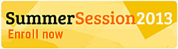 Summer Session 2013 - Enroll Now